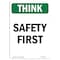 Signmission OSHA THINK Sign, First, 18in X 12in Decal, 12" W, 18" L, Portrait, First, Made in USA OS-TS-D-1218-V-11934 - alternate 1